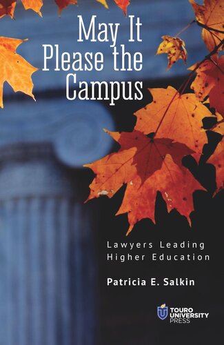 May It Please The Campus Lawyers Leading Higher Education Patricia E Salkin