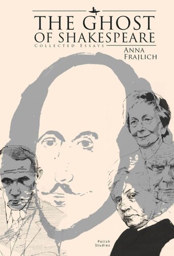 The Ghost Of Shakespeare Collected Essays Anna Frajlich Editor Ronald Meyer Editor