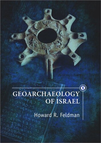 Geoarchaeology Of Israel Howard R Feldman Editor