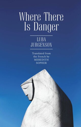 Where There Is Danger Luba Jurgenson Meredith Sopher