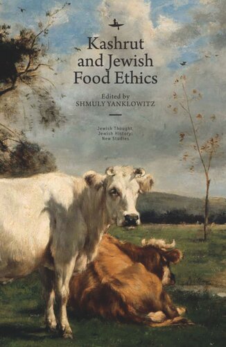 Kashrut And Jewish Food Ethics Shmuly Yanklowitz Editor