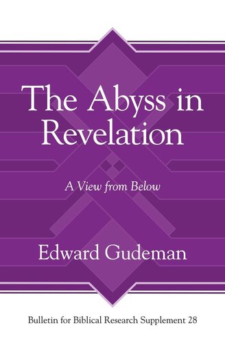 The Abyss In Revelation A View From Below Edward Gudeman
