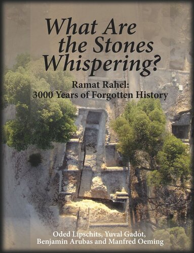 What Are The Stones Whispering Ramat Rael 3000 Years Of Forgotten History