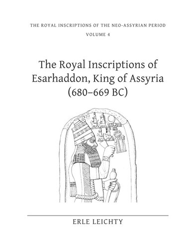 The Royal Inscriptions Of Esarhaddon King Of Assyria 680669 Bc Erle Leichty