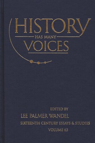 History Has Many Voices Lee Palmer Wandel Editor