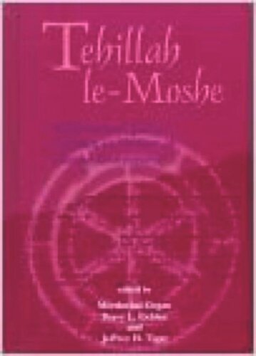 Tehillah Lemoshe Biblical And Judaic Studies In Honor Of Moshe Greenberg Mordechai Cogan Editor Barry L Eichler Editor Jeffrey H Tigay Editor