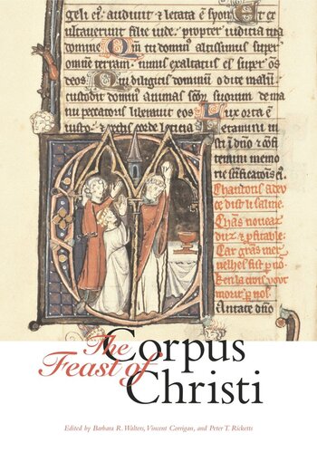 The Feast Of Corpus Christi Barbara R Walters Vincent Corrigan Peter T Ricketts