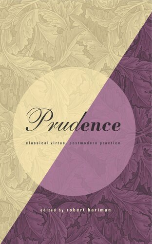 Prudence Classical Virtue Postmodern Practice Robert Hariman Editor