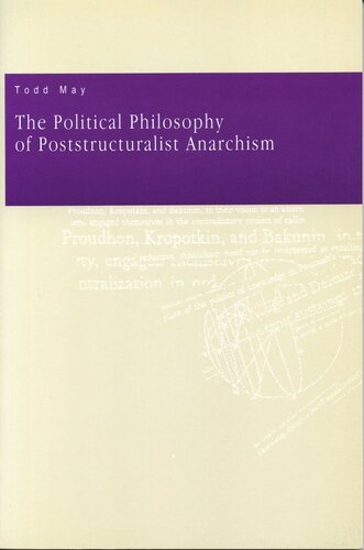 The Political Philosophy Of Poststructuralist Anarchism Todd May