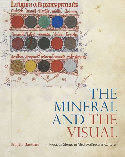 The Mineral And The Visual Precious Stones In Medieval Secular Culture Brigitte Buettner