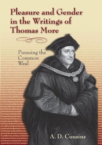 Pleasure And Gender In The Writings Of Thomas More Pursuing The Common Weal A D Cousins