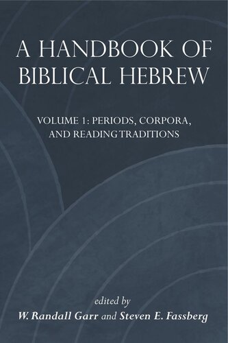 A Handbook Of Biblical Hebrew W Randall Garr Editor Steven E Fassberg Editor