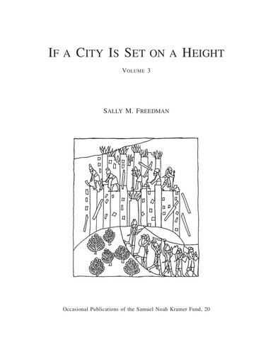 If A City Is Set On A Height Volume 3 The Akkadian Omen Series Shumma Alu Ina Mele Shakin Vol 3 Tablets 416 Sally M Freedman