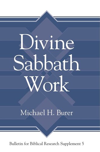 Divine Sabbath Work Michael H Burer