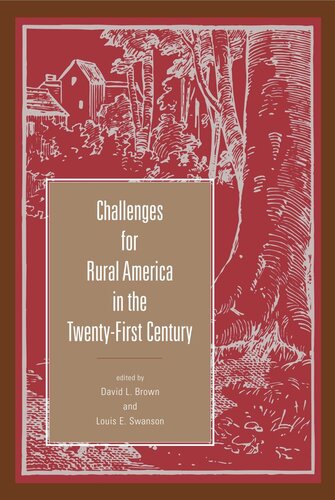 Challenges For Rural America In The Twentyfirst Century David L Brown Editor Louis E Swanson Editor