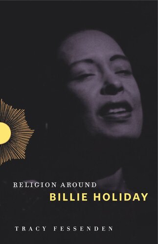 Religion Around Billie Holiday Tracy Fessenden
