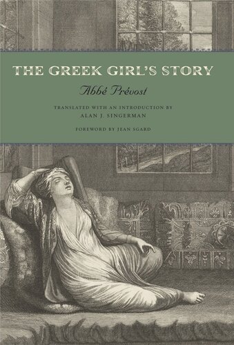 The Greek Girls Story Abb Prvost Alan J Singerman Jean Sgard