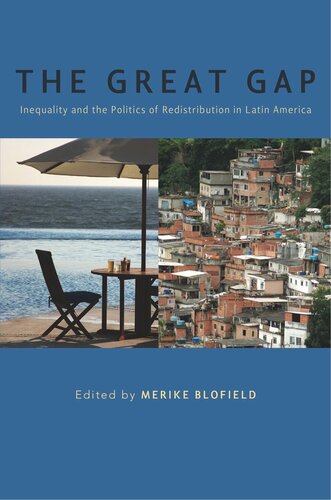 The Great Gap Inequality And The Politics Of Redistribution In Latin America Merike Blofield Editor