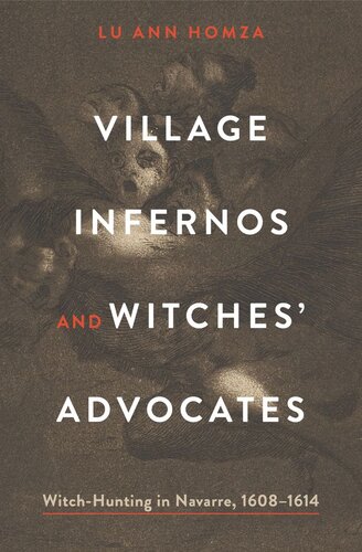 Village Infernos And Witches Advocates Witchhunting In Navarre 16081614 Lu Ann Homza