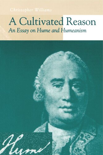 A Cultivated Reason An Essay On Hume And Humeanism Christopher Williams