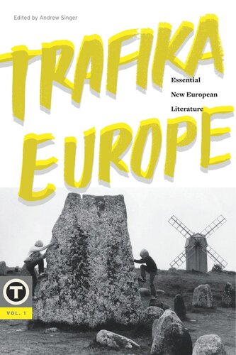 Trafika Europe Essential New European Literature Vol 1 Andrew Singer Editor