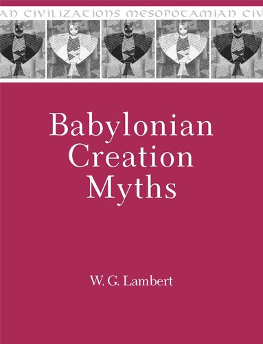 Babylonian Creation Myths Wilfred G Lambert