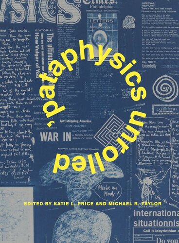 Pataphysics Unrolled Katie L Price Editor Michael R Taylor Editor