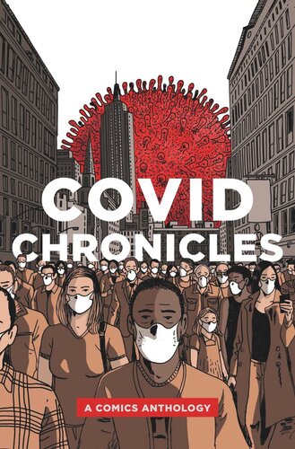 Covid Chronicles A Comics Anthology