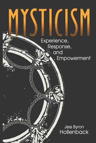 Mysticism Experience Response And Empowerment Jess Hollenback