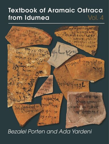Textbook Of Aramaic Ostraca From Idumea Volume 4 Bezalel Porten Ada Yardeni