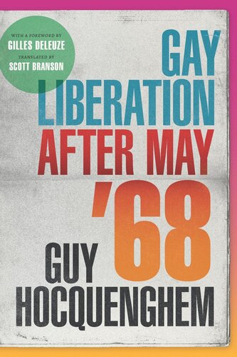 Gay Liberation After May 68 Guy Hocquenghem Scott Branson