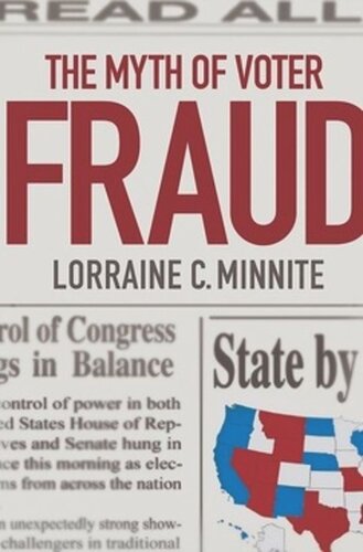 The Myth Of Voter Fraud Lorraine C Minnite