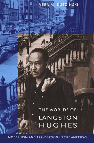 The Worlds Of Langston Hughes Modernism And Translation In The Americas Vera M Kutzinski Knowledge Unlatched