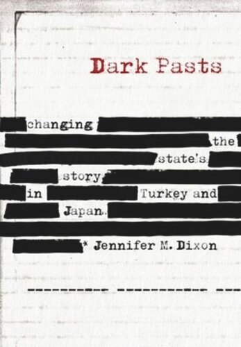 Dark Pasts Changing The States Story In Turkey And Japan Jennifer M Dixon