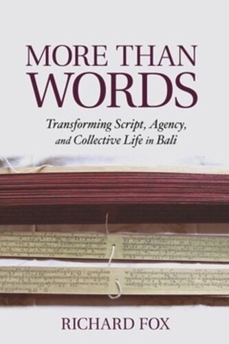 More Than Words Transforming Script Agency And Collective Life In Bali Richard Fox