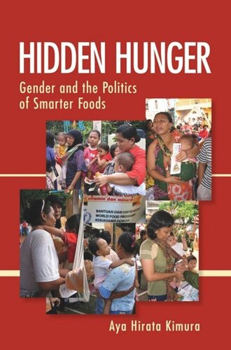 Hidden Hunger Gender And The Politics Of Smarter Foods Aya Hirata Kimura Knowledge Unlatched