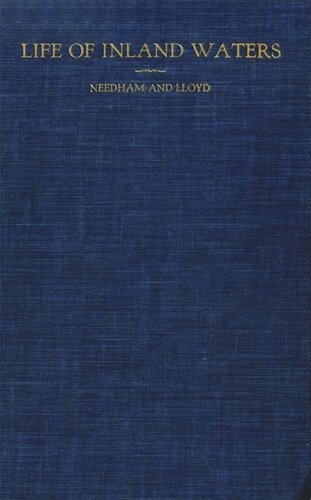 Life Of Inland Waters An Elementary Text Book Of Freshwater Biology For Students Third Edition James G Needham National Endowment For The Humanities Open Book Program
