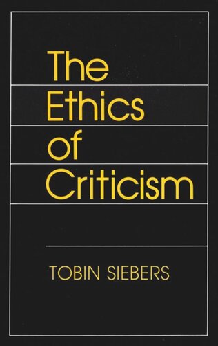 The Ethics Of Criticism Tobin Siebers National Endowment For The Humanities Open Book Program