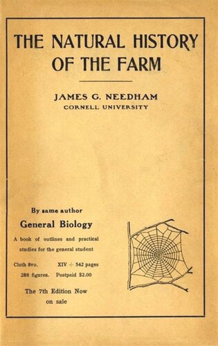 Natural History Of The Farm A Guide To The Practical Study Of The Sources Of Our Living In Wild Nature Second Edition James G Needham National Endowment For The Humanities Open Book Program