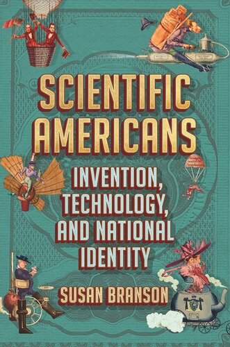 Scientific Americans Invention Technology And Nationalidentity Susan Branson