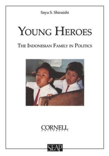 Young Heroes The Indonesian Family In Politics Saya S Shiraishi