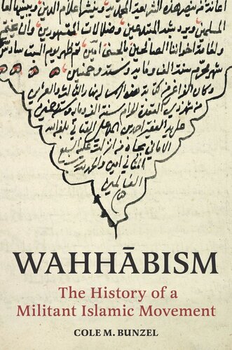 Wahhbism The History Of A Militant Islamic Movement Cole M Bunzel