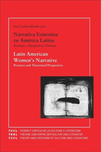 Latin American Womens Narrative Narrativa Femenina En Amrica Latina Practices And Theoretical Perspectives Prcticas Y Perspectivas Tericas Sara Castroklarn Editor
