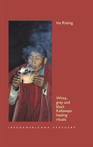 White Grey And Black Kallawaya Healing Rituals Ina Rsing