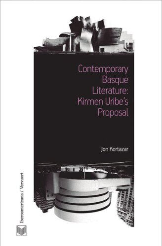 Contemporary Basque Literature Kirmen Uribes Proposal Jon Kortazar