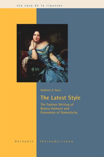The Latest Style The Fashion Writing Of Blanca Valmont And Economies Of Domesticity Kathleen E Davis