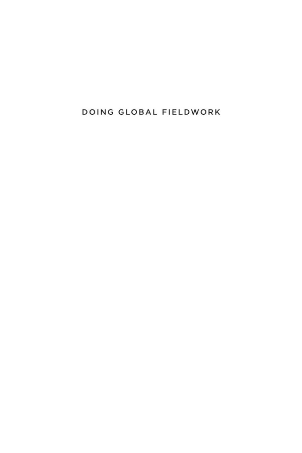 Doing Global Fieldwork A Social Scientists Guide To Mixedmethods Research Far From Home Jesse Driscoll