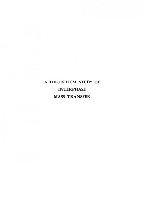 A Theoretical Study Of Interphase Mass Transfer Robert W Schrage