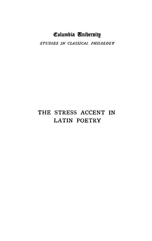 The Influence Of A Stress Accent In Latin Poetry Elizabeth Hickman Du Bois