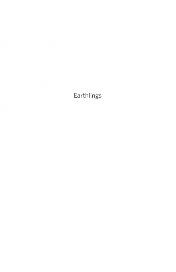 Earthlings Imaginative Encounters With The Natural World Adrian Parr
